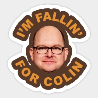 I'm falling for Colin Sticker